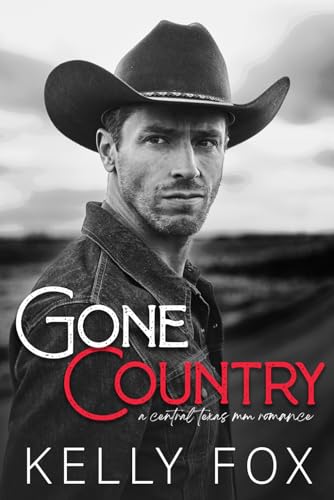 Gone Country (Central Texas, Band 3) von Kelly Fox