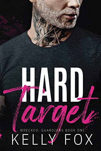 Hard Target (Wrecked: Guardians, Band 1)