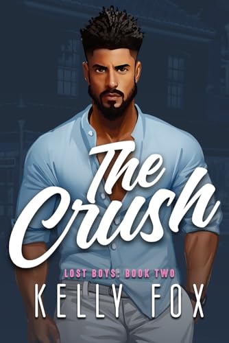 The Crush (Lost Boys, Band 2) von Kelly Fox