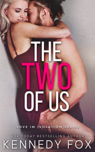 The Two of Us (Love in Isolation, Band 1)