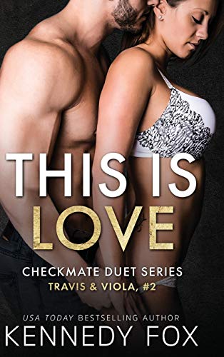 This is Love: Travis & Viola #2 (Checkmate Duet, Band 2)