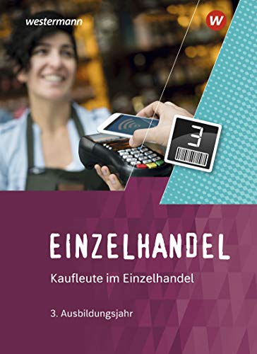 Einzelhandel: 3. Ausbildungsjahr: Schülerband Einzelhandel: 3. Ausbildungsjahr: Schülerband