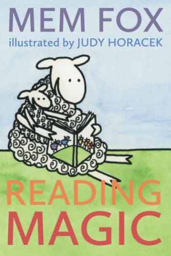 Reading Magic: How your child can learn to read before school, and other read-aloud miracles: How your Children can Learn to Read Before School and Other Read-Aloud Miracles