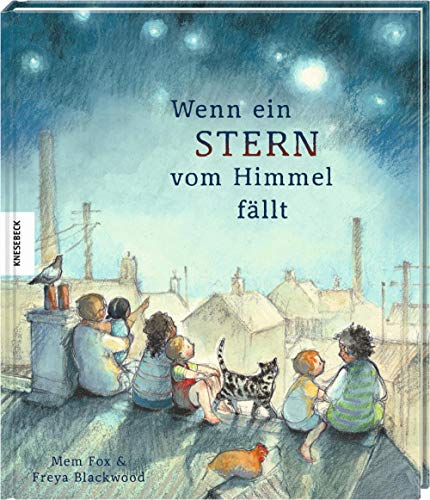 Wenn ein Stern vom Himmel fällt: Vorlesebuch für Kinder ab 4 Jahren