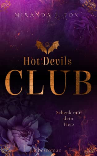 Hot Devils Club: Schenk mir dein Herz von Independently published