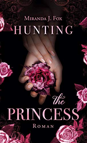 Hunting The Princess Hunting The Princess von Books on Demand GmbH