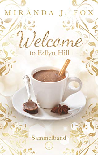 Welcome To Edlyn Hill: Sammelband 1