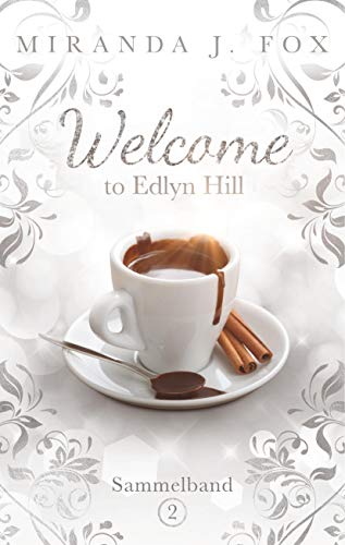 Welcome To Edlyn Hill: Sammelband 2