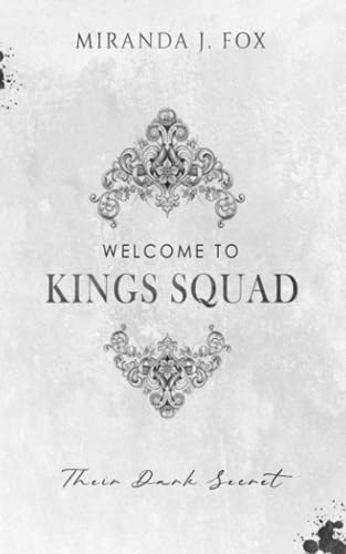 Welcome To King's Squad: Their Dark Secret Welcome To King's Squad: Their Dark Secret