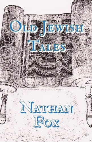 Old Jewish Tales (Folk Tales) von Golden Leaf Haven Publishing