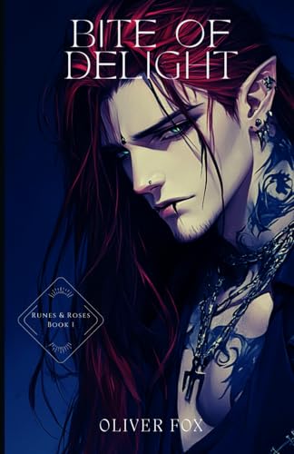 Bite of Delight: Runes & Roses Book 1 von Independently published