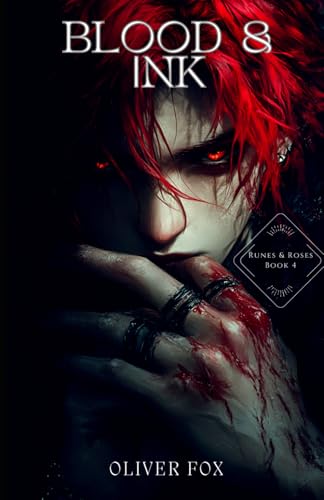 Blood and Ink (Runes & Roses, Band 4) von Independently published