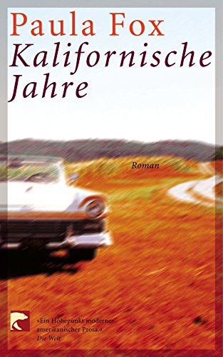 Kalifornische Jahre: Roman