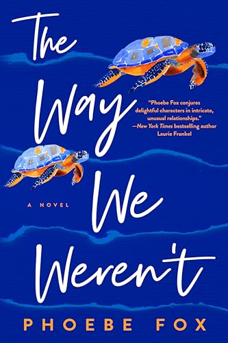 The Way We Weren't