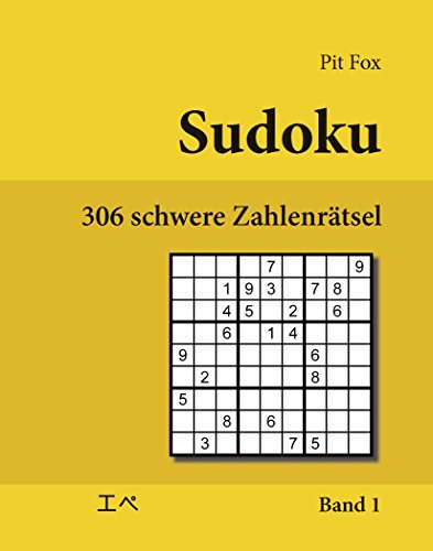 Sudoku - 306 schwere Zahlenrätsel (306 hard sudoku puzzles): Band 1 von udv