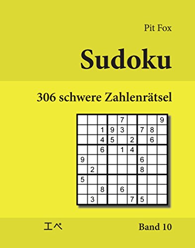 Sudoku - 306 schwere Zahlenrätsel (306 hard sudoku puzzles): Band 10 von udv