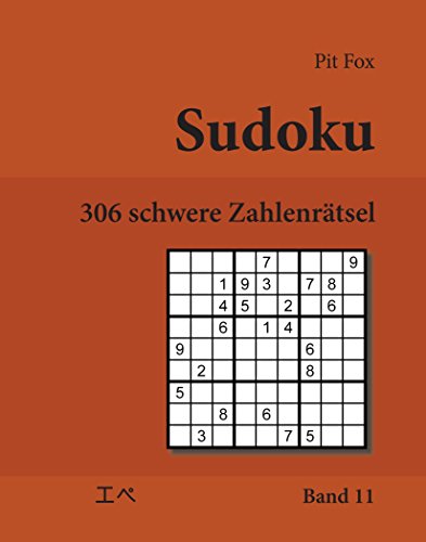 Sudoku - 306 schwere Zahlenrätsel (306 hard sudoku puzzles): Band 11 von udv