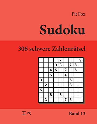 Sudoku - 306 schwere Zahlenrätsel (306 hard sudoku puzzles): Band 13 von udv