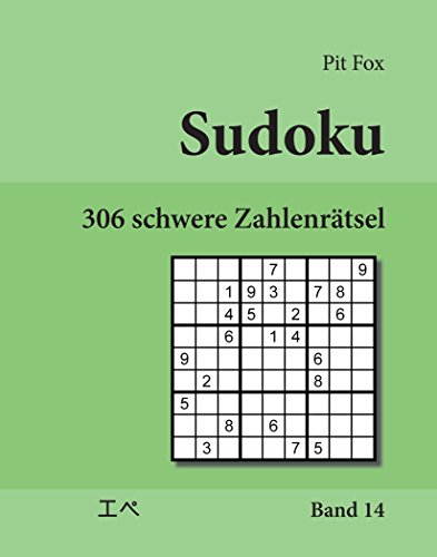 Sudoku - 306 schwere Zahlenrätsel (306 hard sudoku puzzles): Band 14 von udv