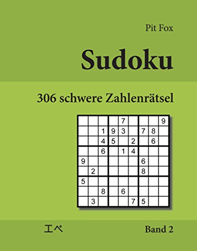 Sudoku - 306 schwere Zahlenrätsel (306 hard sudoku puzzles): Band 2 von udv