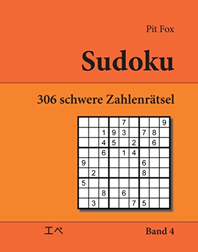 Sudoku - 306 schwere Zahlenrätsel (306 hard sudoku puzzles): Band 4 von udv