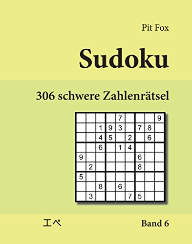 Sudoku - 306 schwere Zahlenrätsel (306 hard sudoku puzzles): Band 6 von udv