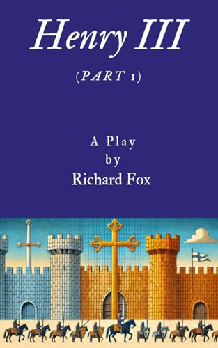 HENRY III (Part 1): A play von KDP