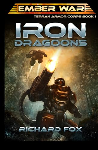 Iron Dragoons (Terran Armor Corps, Band 1) von Independently published