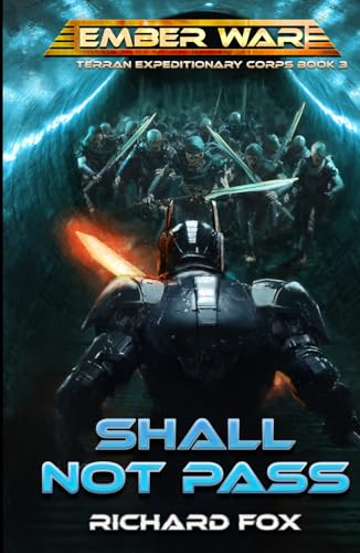 Shall Not Pass (Terran Expeditionary Corps, Band 3) von Independently published
