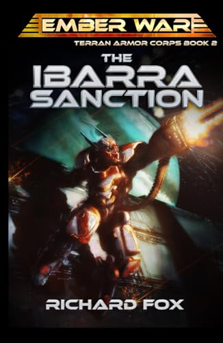 The Ibarra Sanction (Terran Armor Corps, Band 2) von Independently published