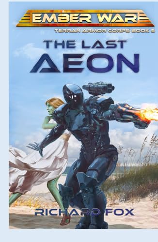 The Last Aeon (Terran Armor Corps, Band 5) von Independently published