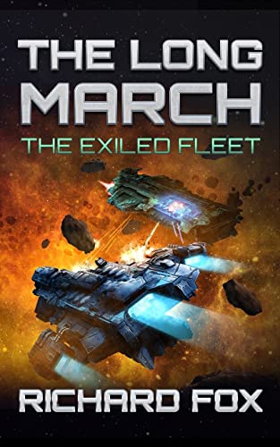The Long March (The Exiled Fleet, Band 2)