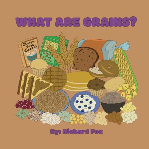 What Are Grains? (The Food Tree Series) von Independently published