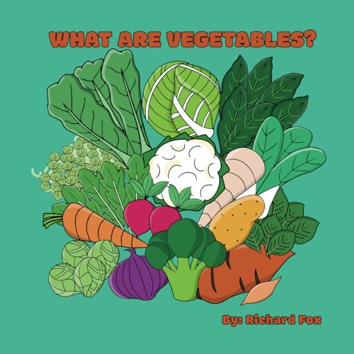 What Are Vegetables? (The Food Tree Series) von Independently published