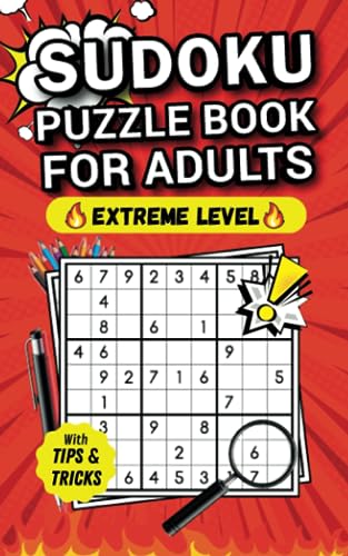 Sudoku Puzzles for Adults ǀ Extreme Level: Small Travel-Friendly Sudoku Puzzle Book ǀ Pocket Size ǀ With Tips and Tricks, and Solutions ǀ Expert Level Sudoku Puzzles for Adults ǀ Extreme Level: Small Travel-Friendly Sudoku Puzzle Book ǀ Pocket Size ǀ With Tips and Tricks, and Solutions ǀ Expert Level