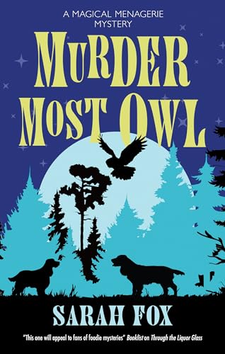Murder Most Owl (Magical Menagerie Mysteries)