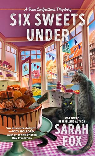 Six Sweets Under (A True Confections Mystery, Band 1)