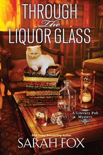 Through the Liquor Glass (A Literary Pub Mystery, Band 5) von Kensington Cozies
