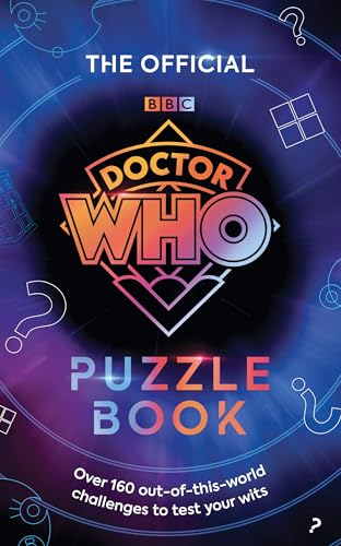 The Official Doctor Who Puzzle Book: Over 160 out-of-this-world challenges to test your wits von BBC