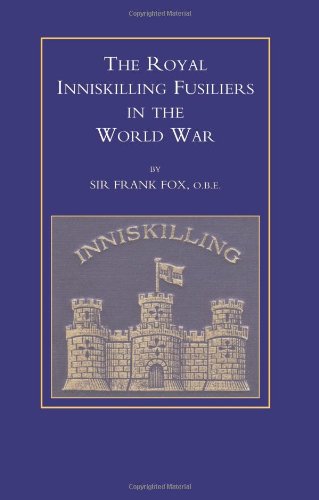 The Royal Inniskilling Fusiliers in the World War