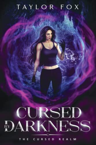 Cursed by Darkness: A Why Choose Paranormal Romance (The Cursed Realm, Band 4)