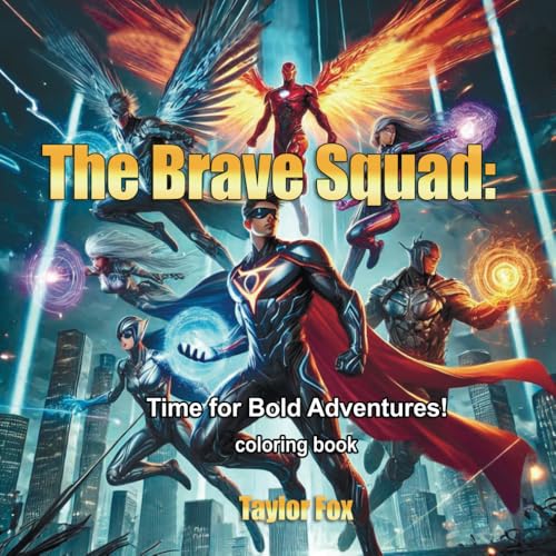 "The Brave Squad: Time for Bold Colors" von Independently published