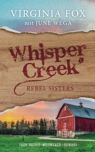 Rebel Sisters (Whisper Creek, Band 1) von Dragonbooks