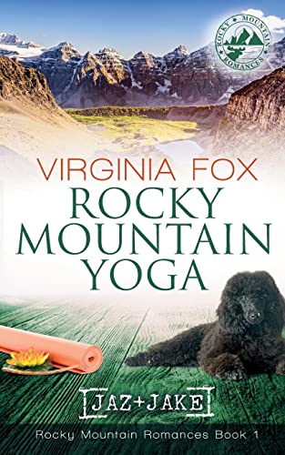 Rocky Mountain Yoga (Rocky Mountain Romances, Book 1) von Dragonbooks