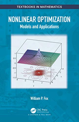 Nonlinear Optimization: Models and Applications (Textbooks in Mathematics) von CRC Press