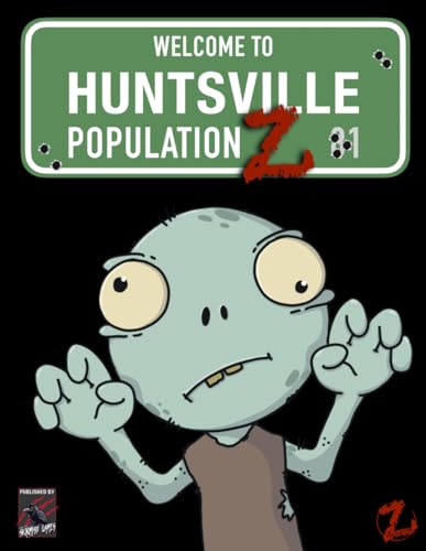 Population Z: Welcome To Huntsville von Independently published