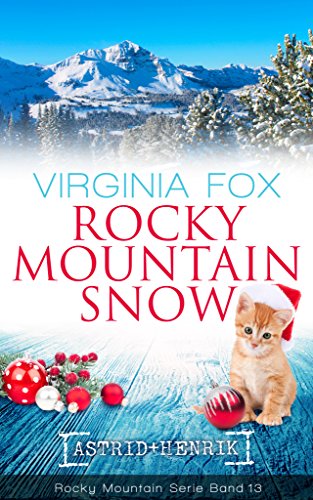 Rocky Mountain Snow (Rocky Mountain Serie - Band 13) von Dragonbooks Publishing