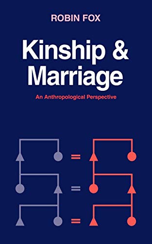 Kinship and Marriage: An Anthropological Perspective (Cambridge Studies in Social and Cultural Anthropology 50) von Cambridge University Press