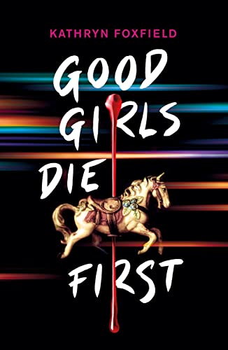 Good Girls Die First von Scholastic