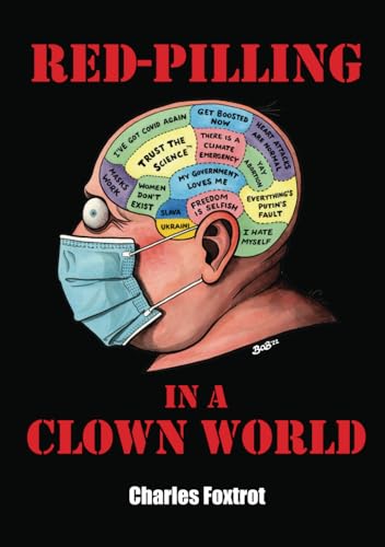 RED-PILLING IN A CLOWN WORLD von Fisher King Publishing